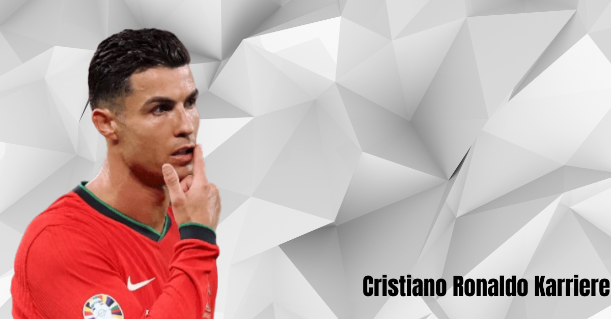 Cristiano Ronaldo Karriere