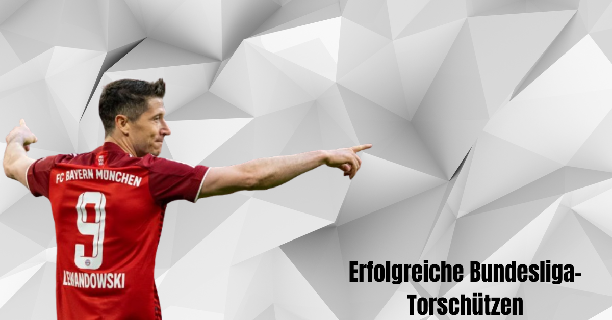 Erfolgreiche Bundesliga-Torschützen