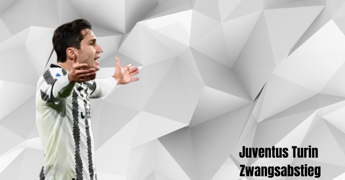 Juventus Turin Zwangsabstieg