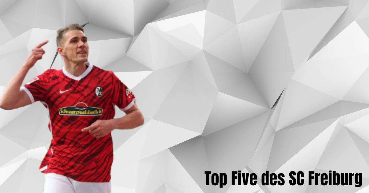 Top Five des SC Freiburg